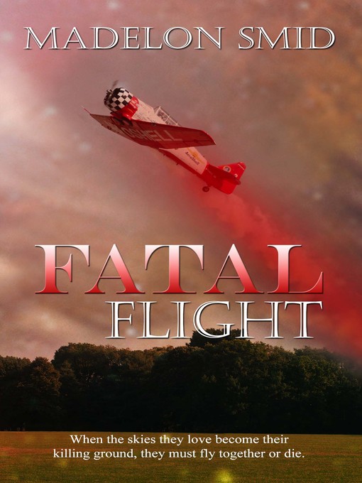 Title details for Fatal Flight by Madelon Smid - Available